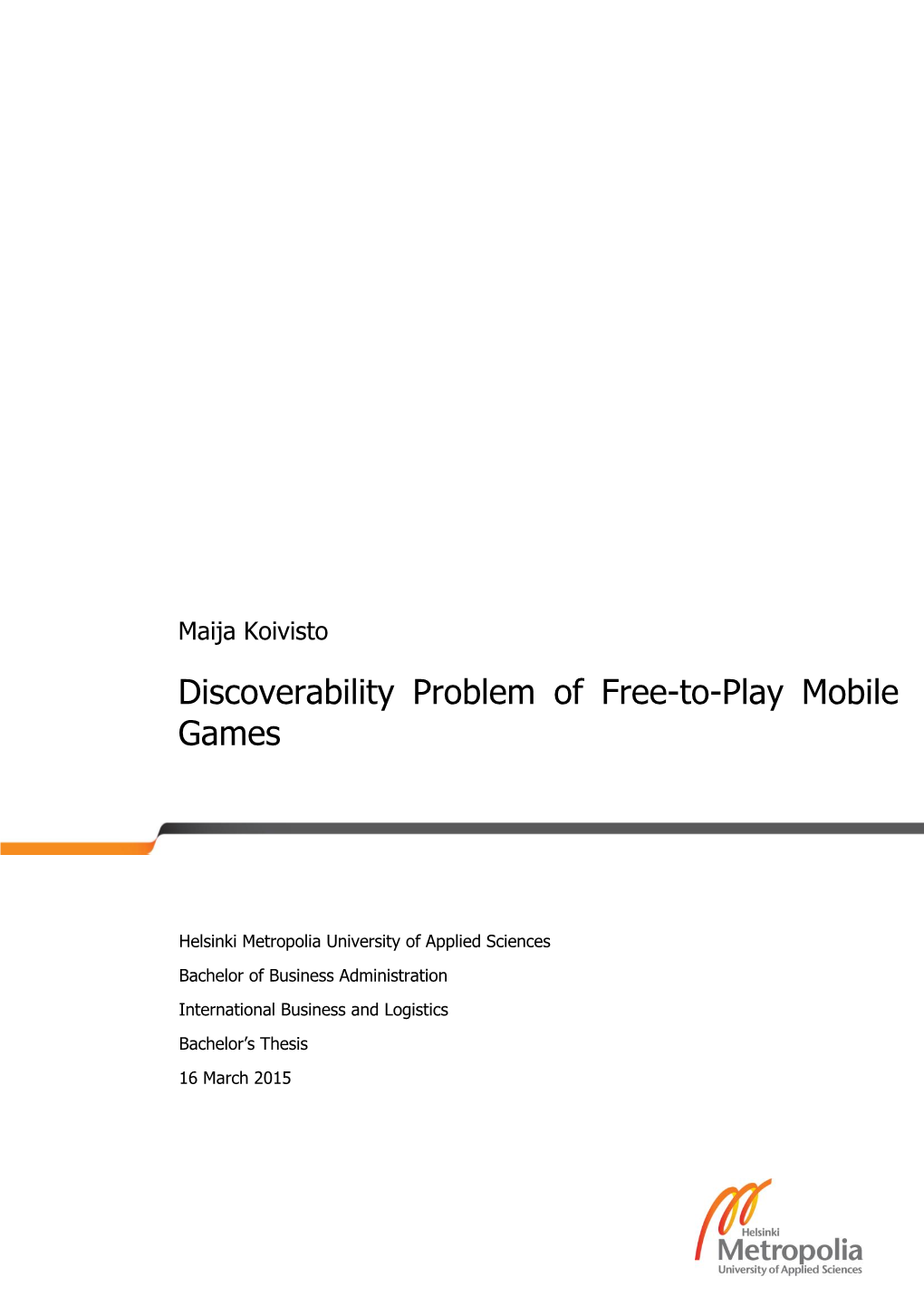 Discoverability Problem of Free-To-Play Mobile Games