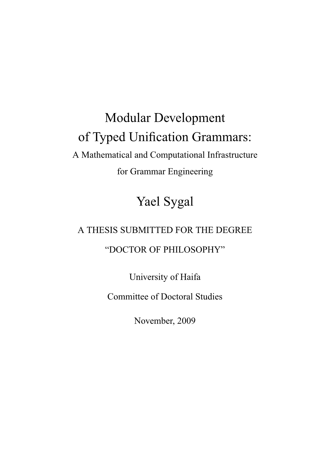 Modular Development of Typed Unification Grammars: Yael Sygal