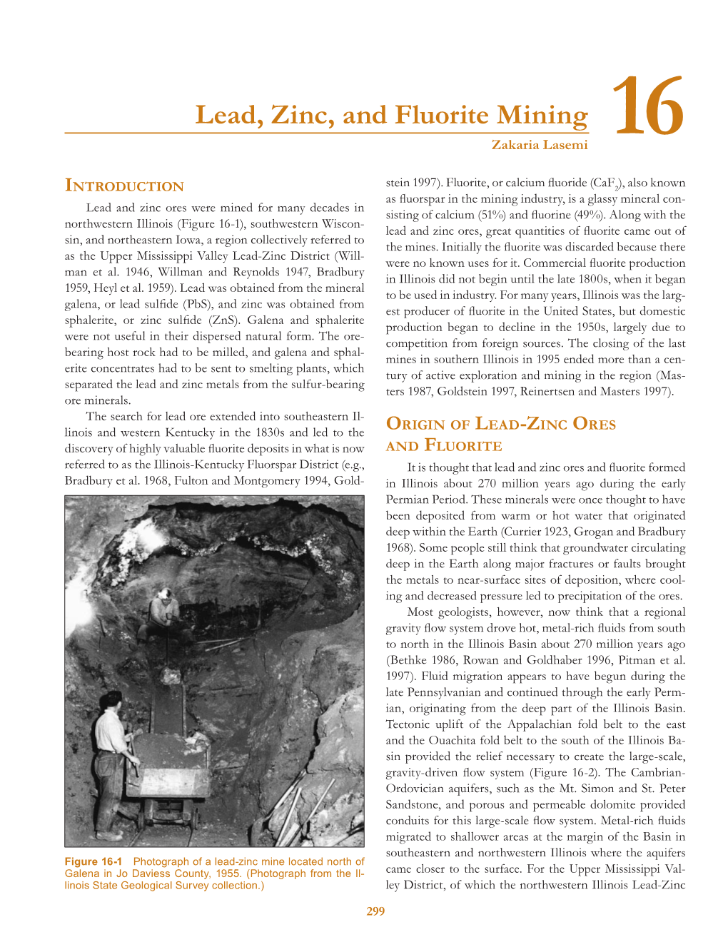 Lead, Zinc, and Fluorite Mining Zakaria Lasemi 16 Stein 1997)