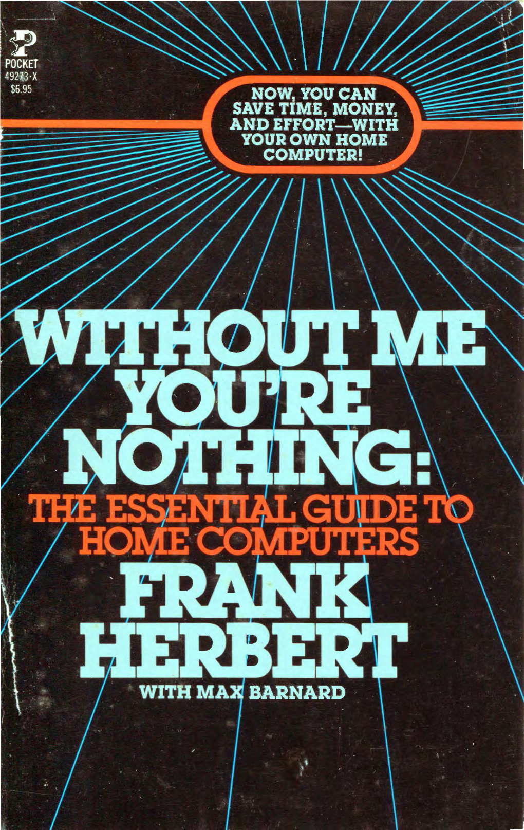 Without Me You're Nothing: the Essential Guide to Home