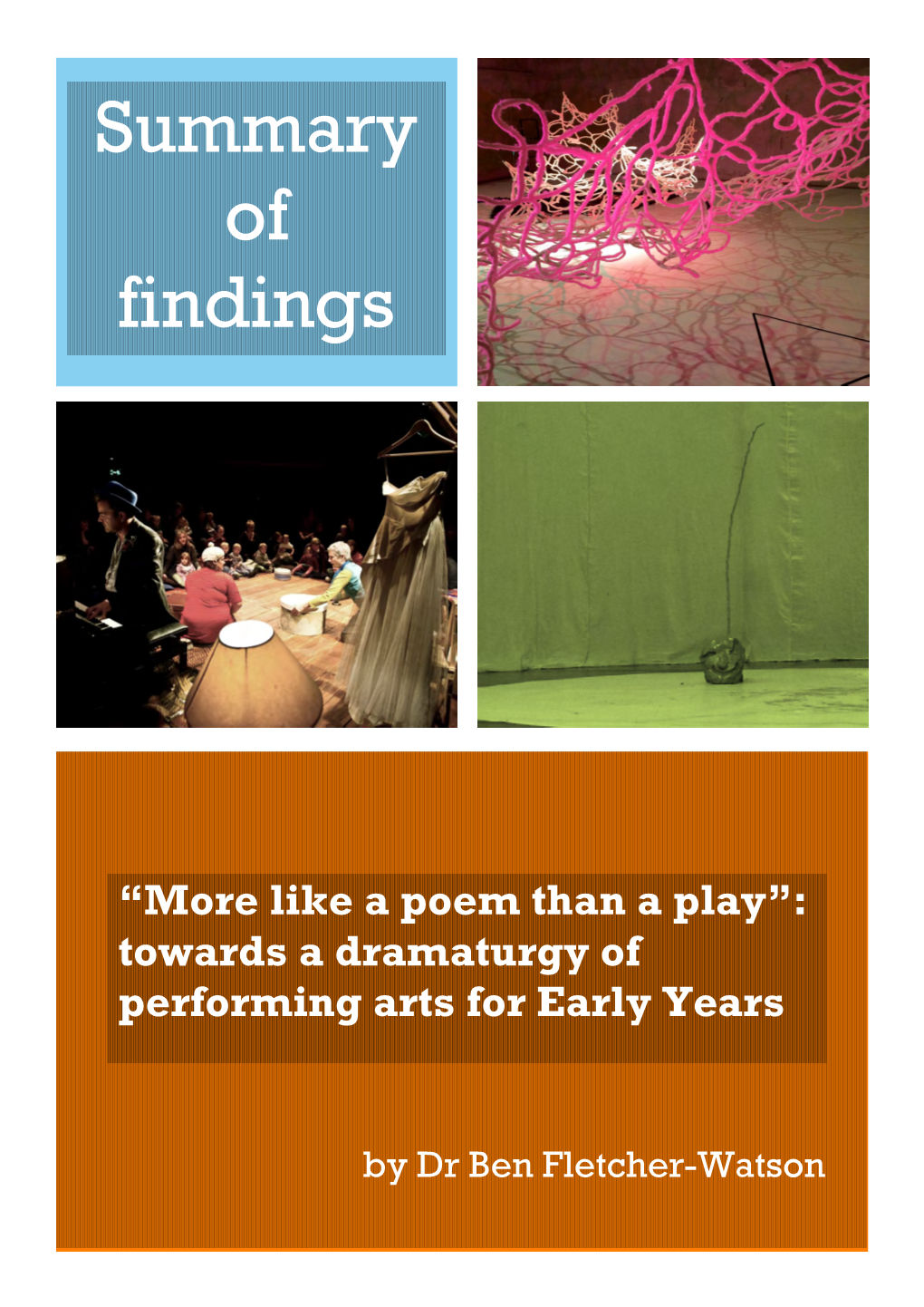 “More Like a Poem Than a Play”: Towards a Dramaturgy of Performing Arts for Early Years