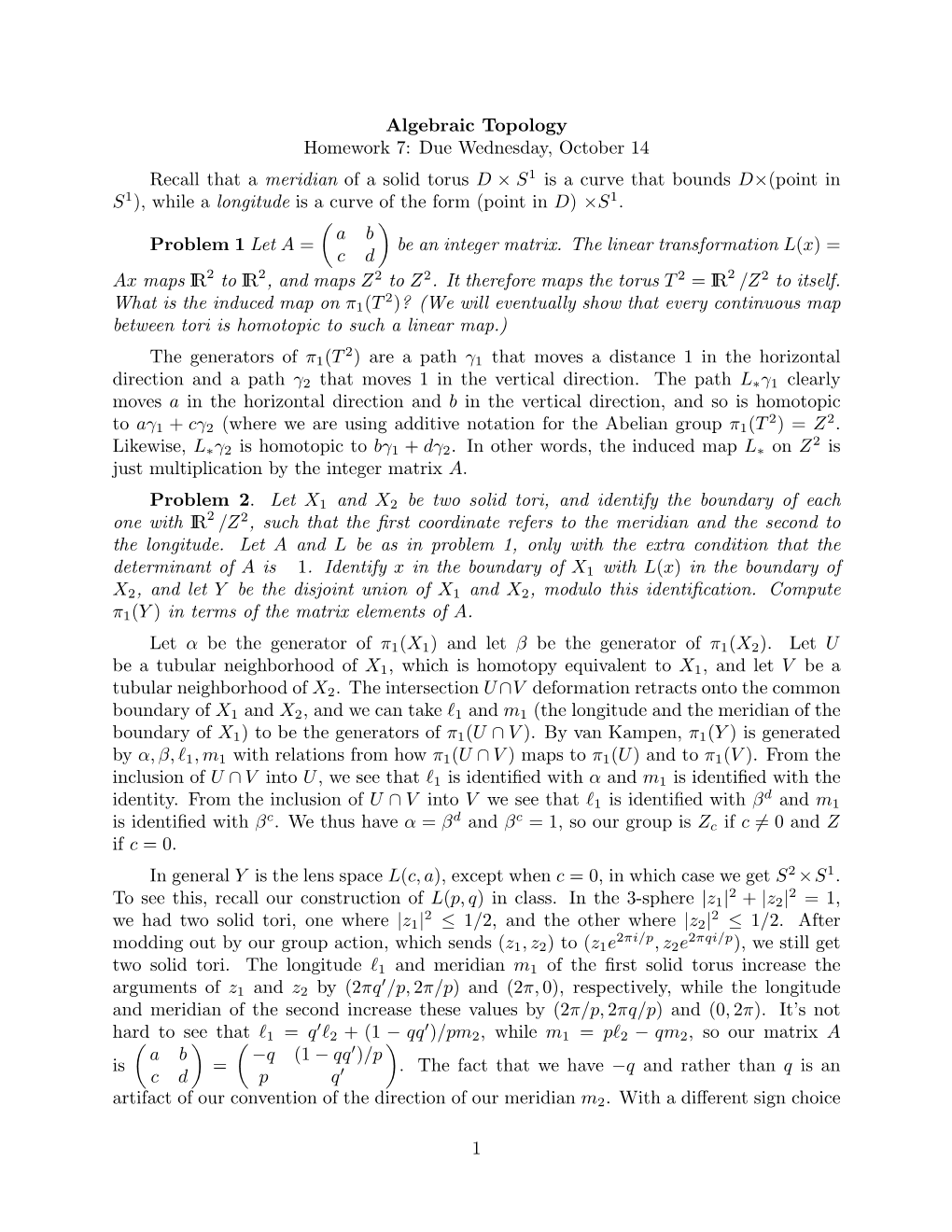 Algebraic Topology Homework 7: Due Wednesday, October 14 Recall That a Meridian of a Solid Torus D × S 1 Is a Curve That Bounds