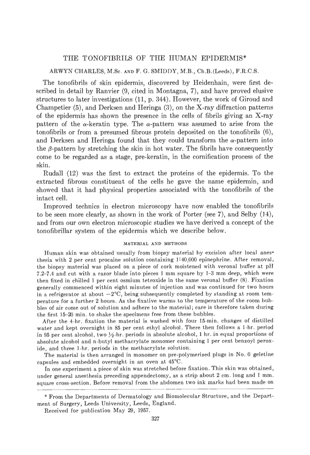 THE TONOFIBRILS of the HUMAN EPIDERMIS* ARWYN CHARLES, M.Sc