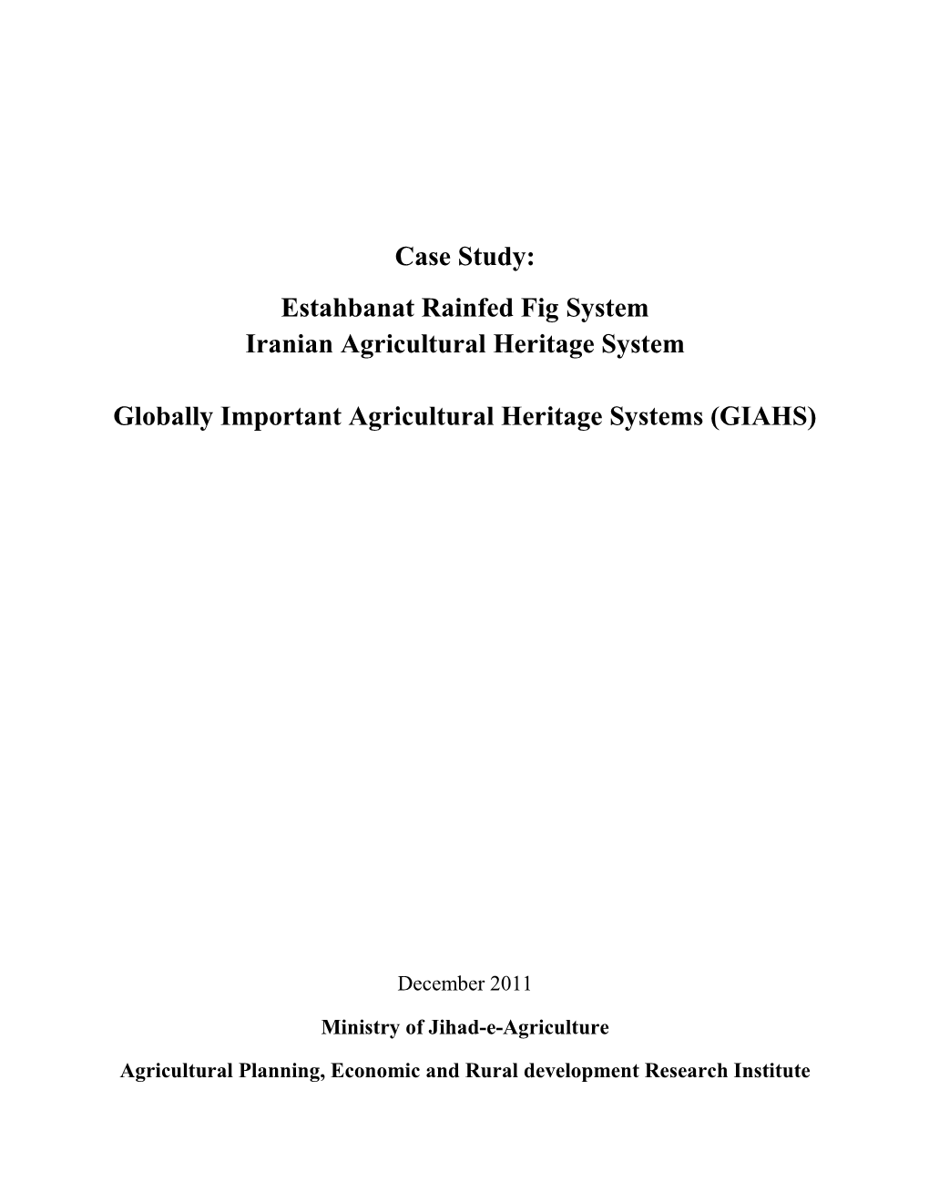 Estahbanat Rainfed Fig System Iranian Agricultural Heritage System