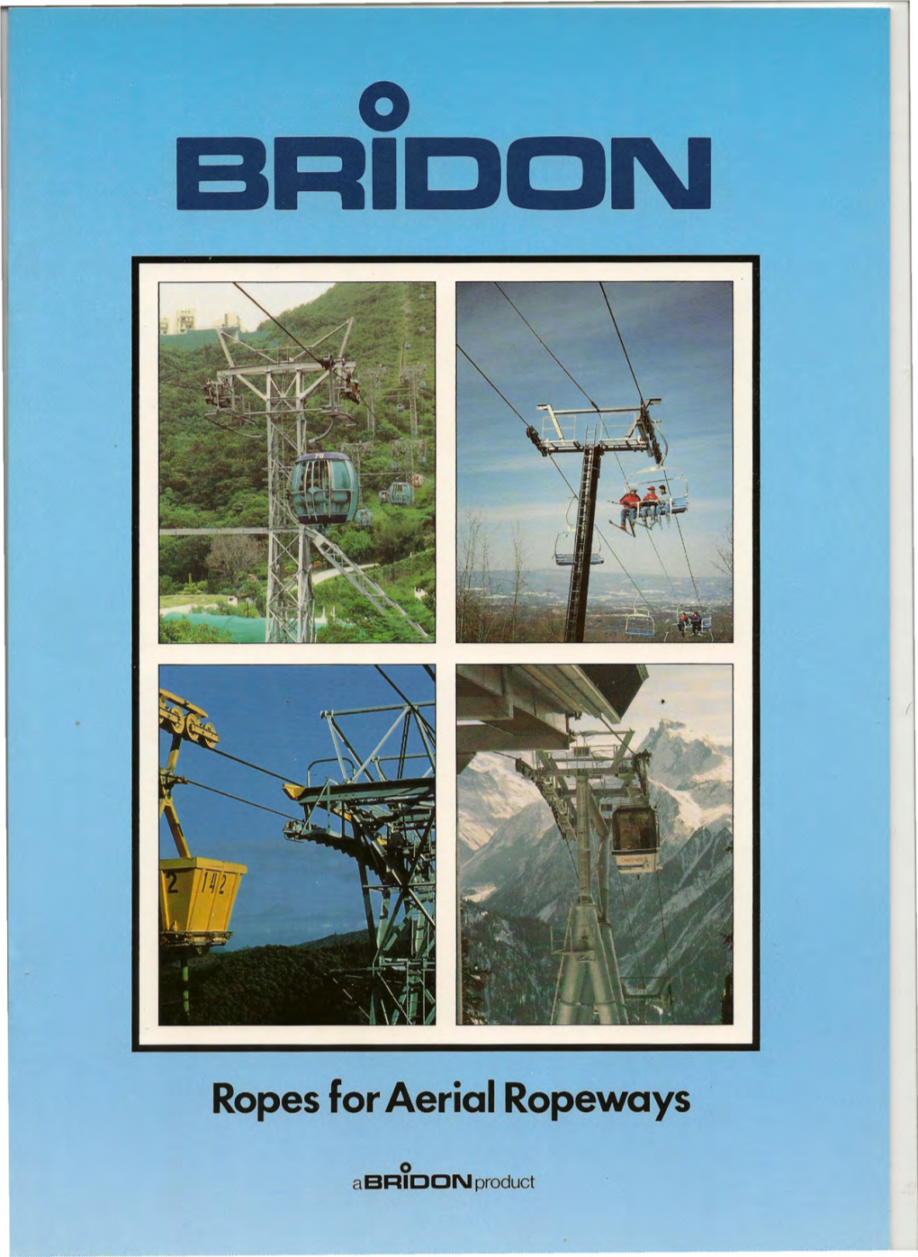 Bridon Ropes for Aerial Ropeways