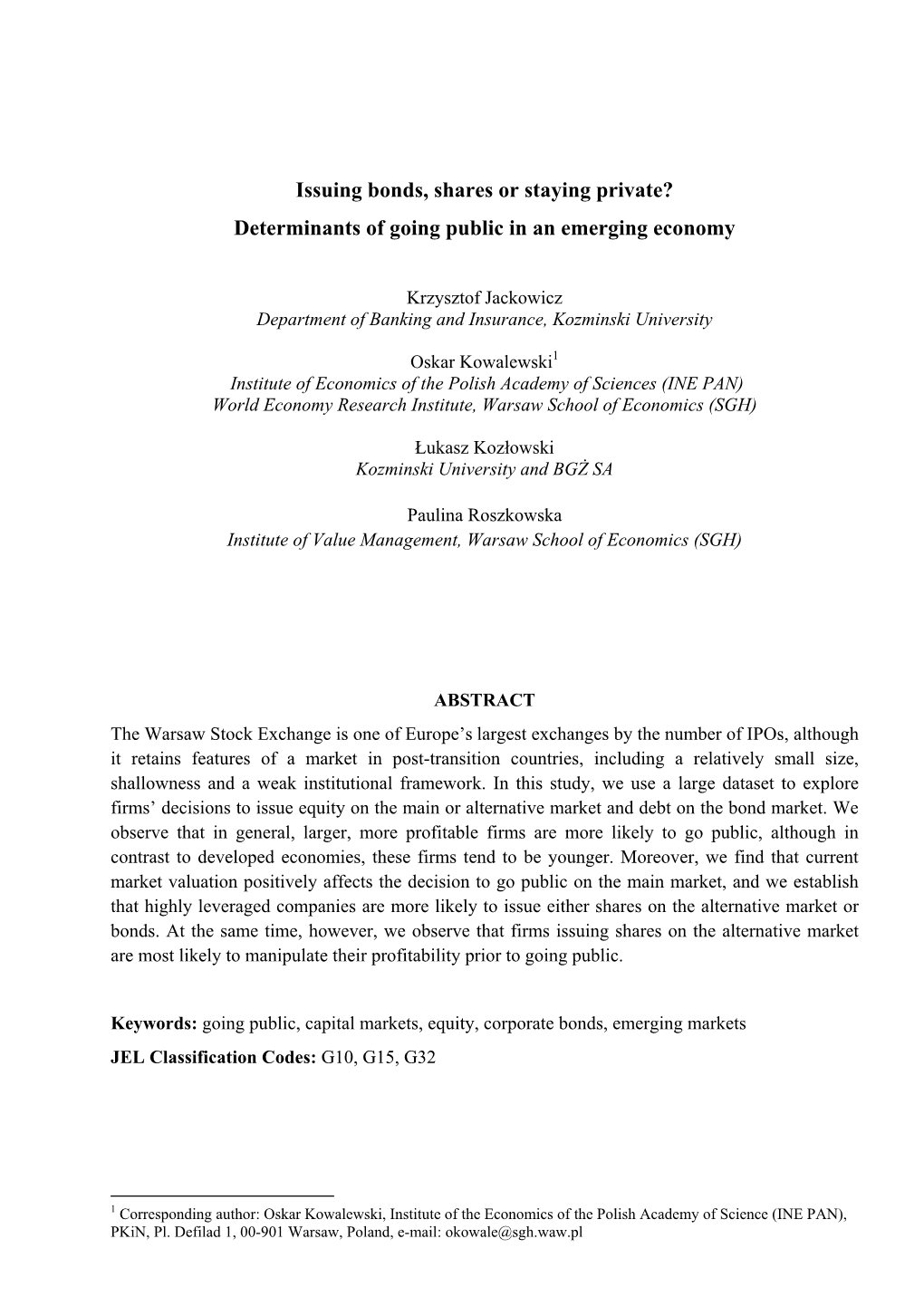 Issuing Bonds, Shares Or Staying Private? Determinants of Going Public in an Emerging Economy