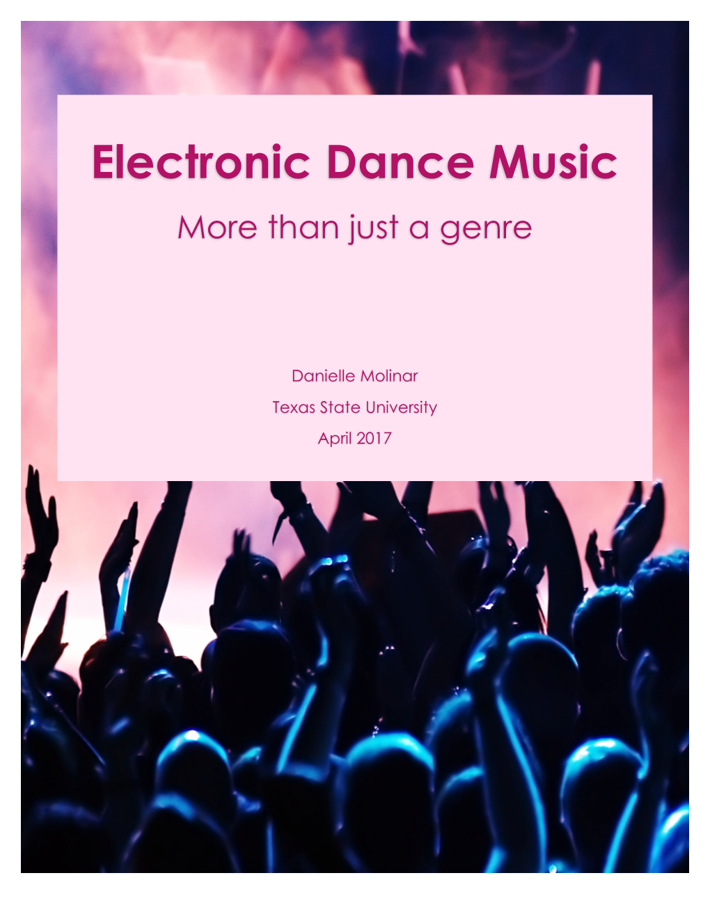 Electronic Dance Music More Than Just a Genre