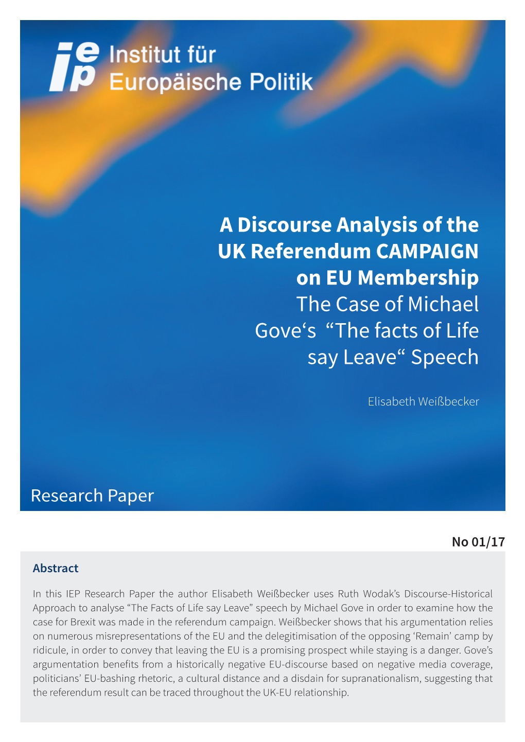 A Discourse Analysis of the UK Referendum CAMPAIGN on EU Membership the Case of Michael Gove‘S “The Facts of Life Say Leave“ Speech