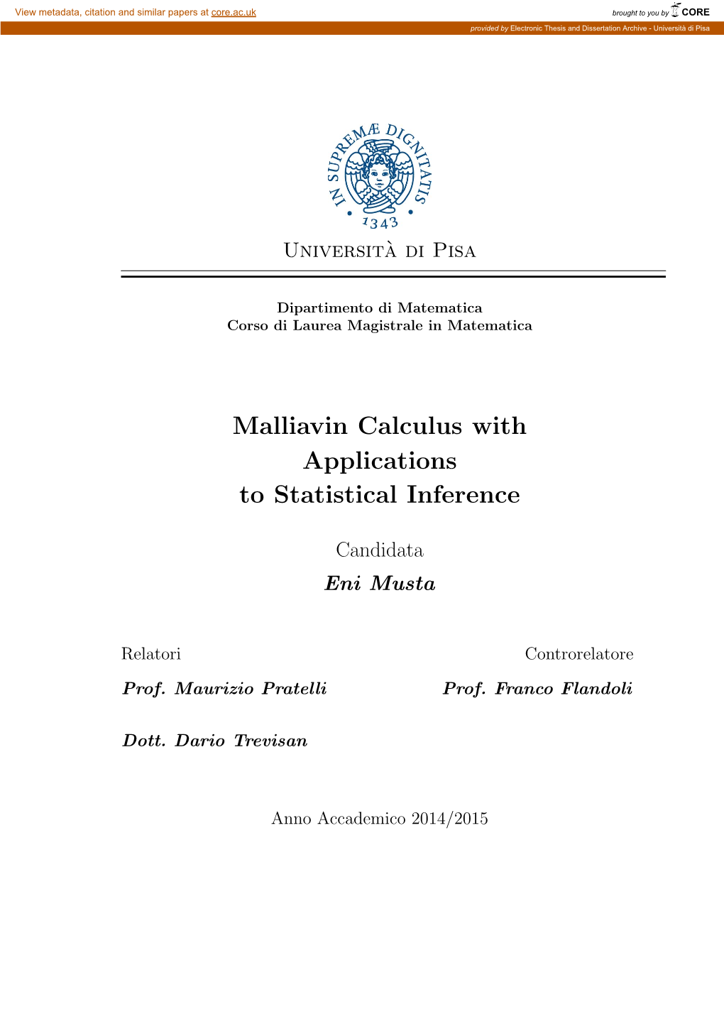 Malliavin Calculus with Applications to Statistical Inference