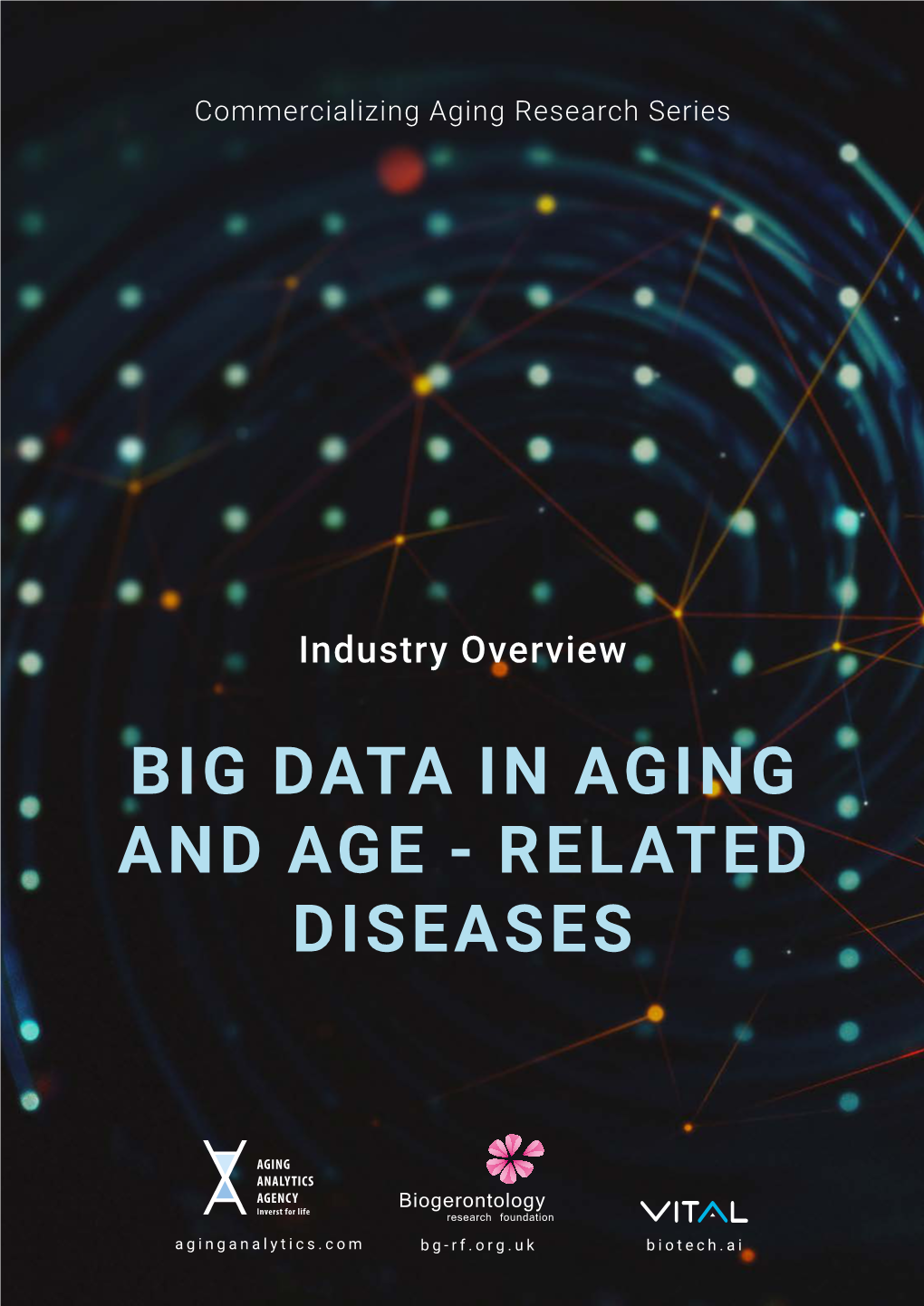 Big Data in Aging and Age - Related Diseases
