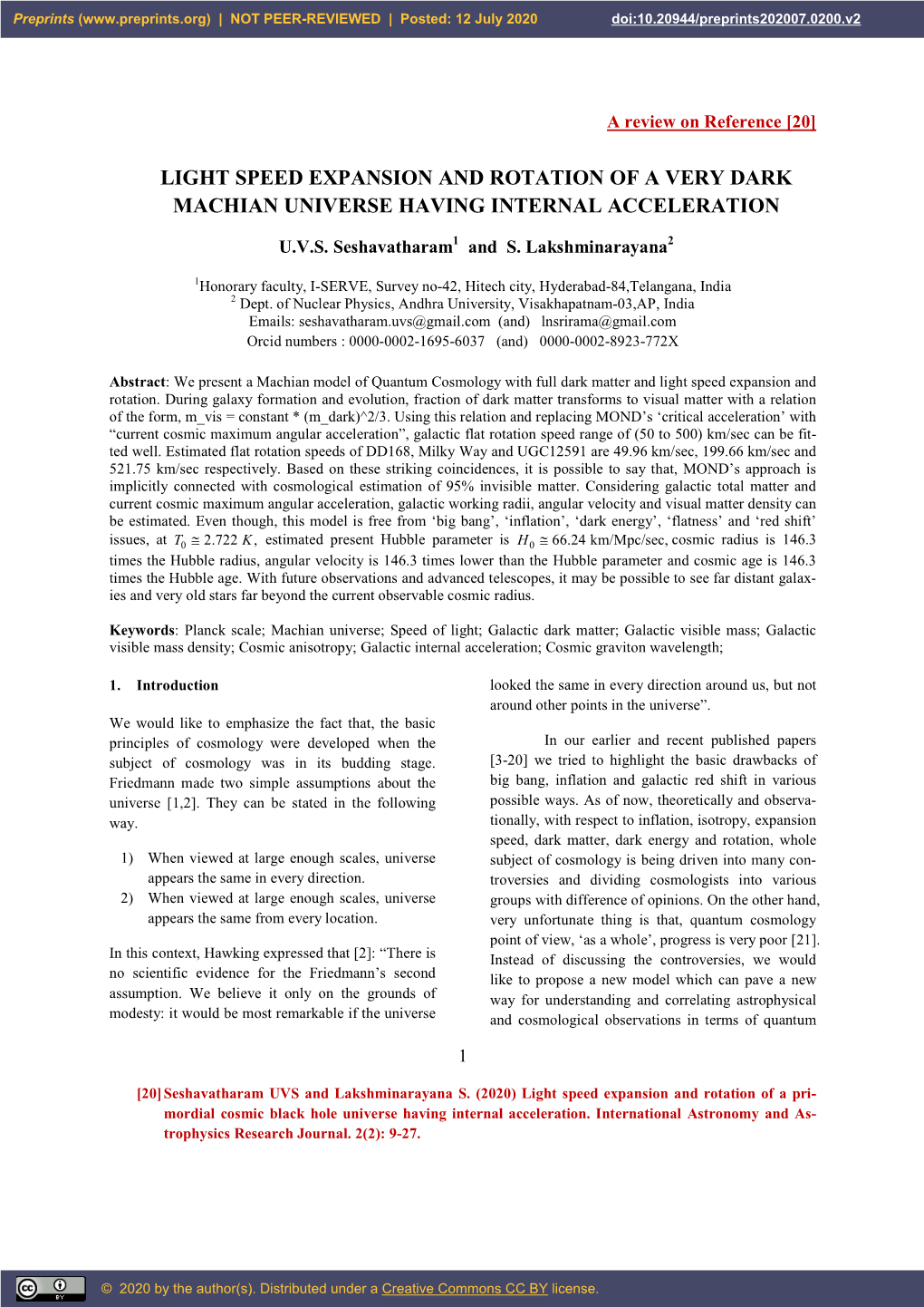 Light Speed Expansion and Rotation of a Very Dark Machian Universe Having Internal Acceleration