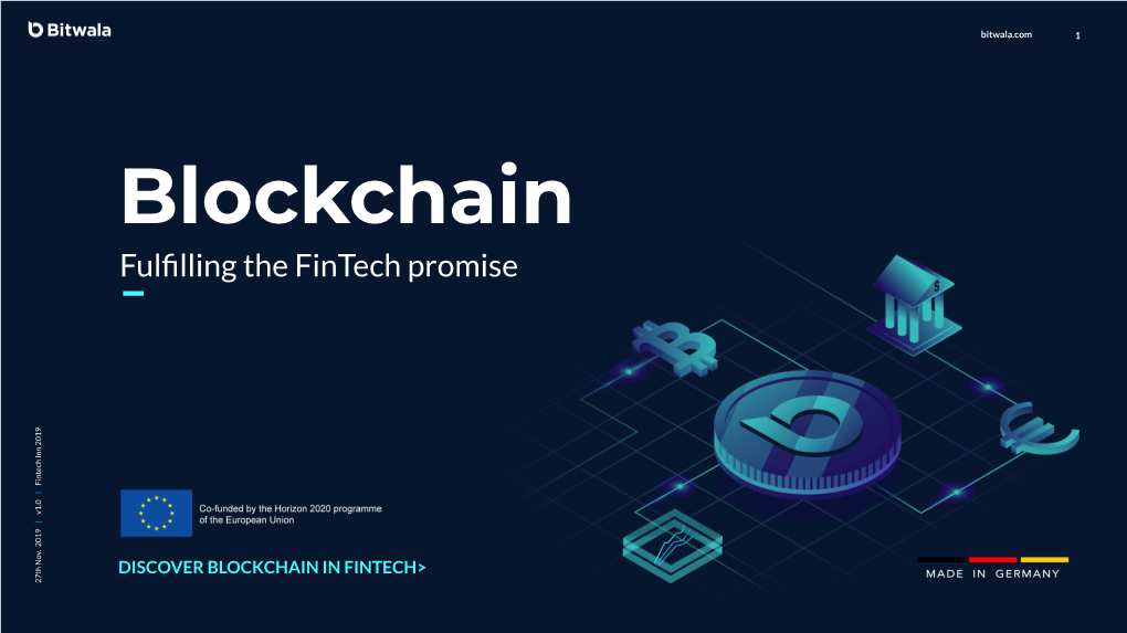 Blockchain Fulﬁlling the Fintech Promise