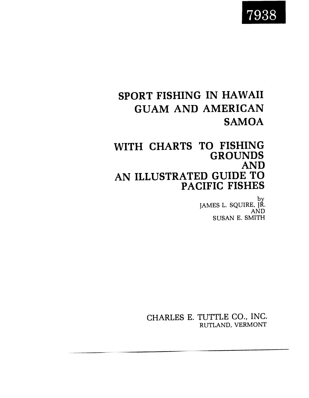 Sport Fishing in Hawaii Guam and American Samoa with Charts to Fishing Grounds and an Illustrated Guide to Pacific Fishes