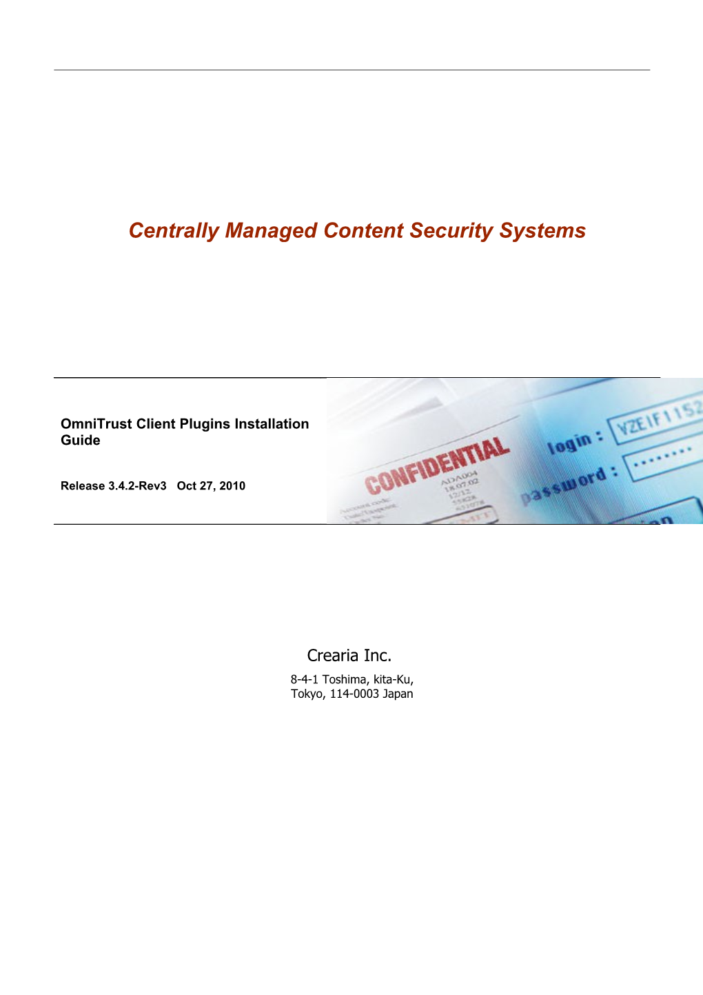 Centrally Managed Content Security Systems