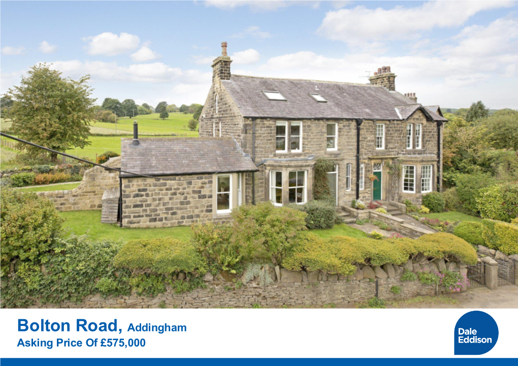 Bolton Road, Addingham Asking Price of £575,000 North Ives Bolton Road Addingham LS29 0RF