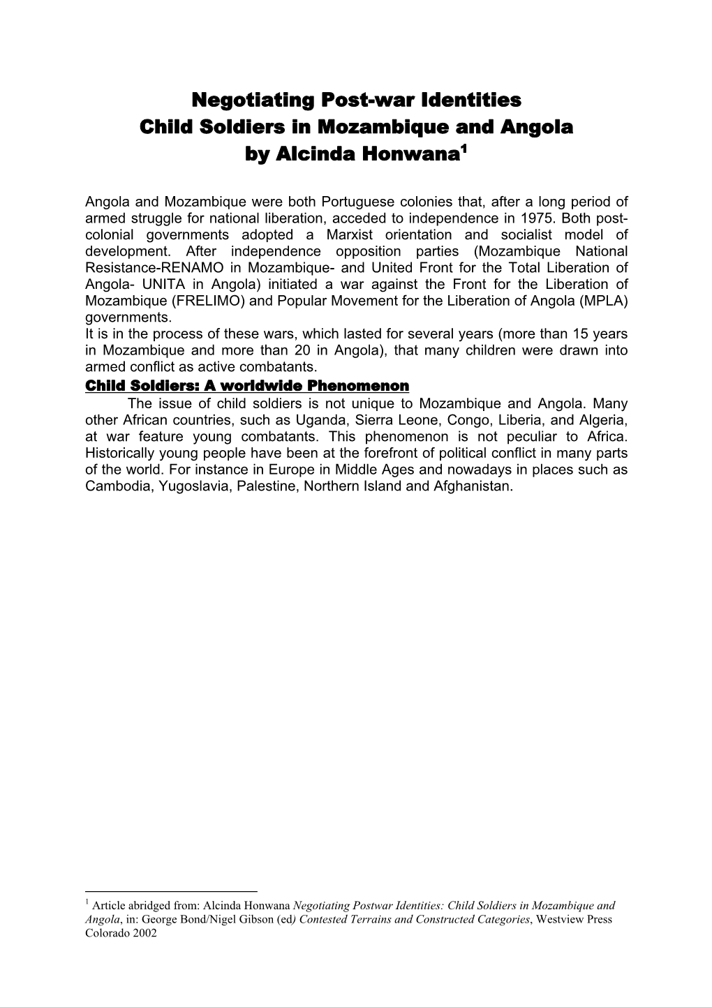 Negotiating Post-War Identities Child Soldiers in Mozambique and Angola by Alcinda Honwana1