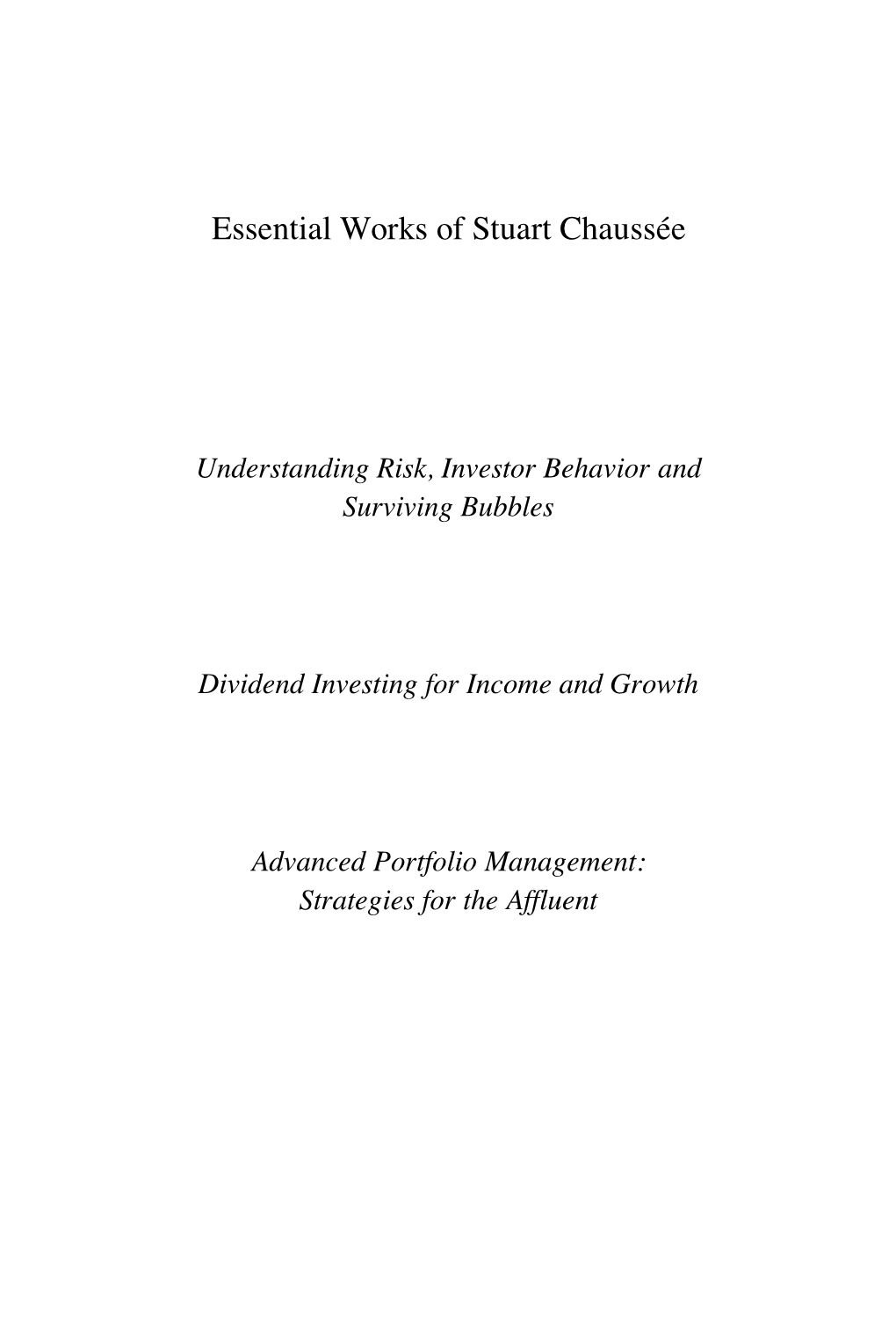 Understanding Risk, Investor Behavior and Surviving Bubbles