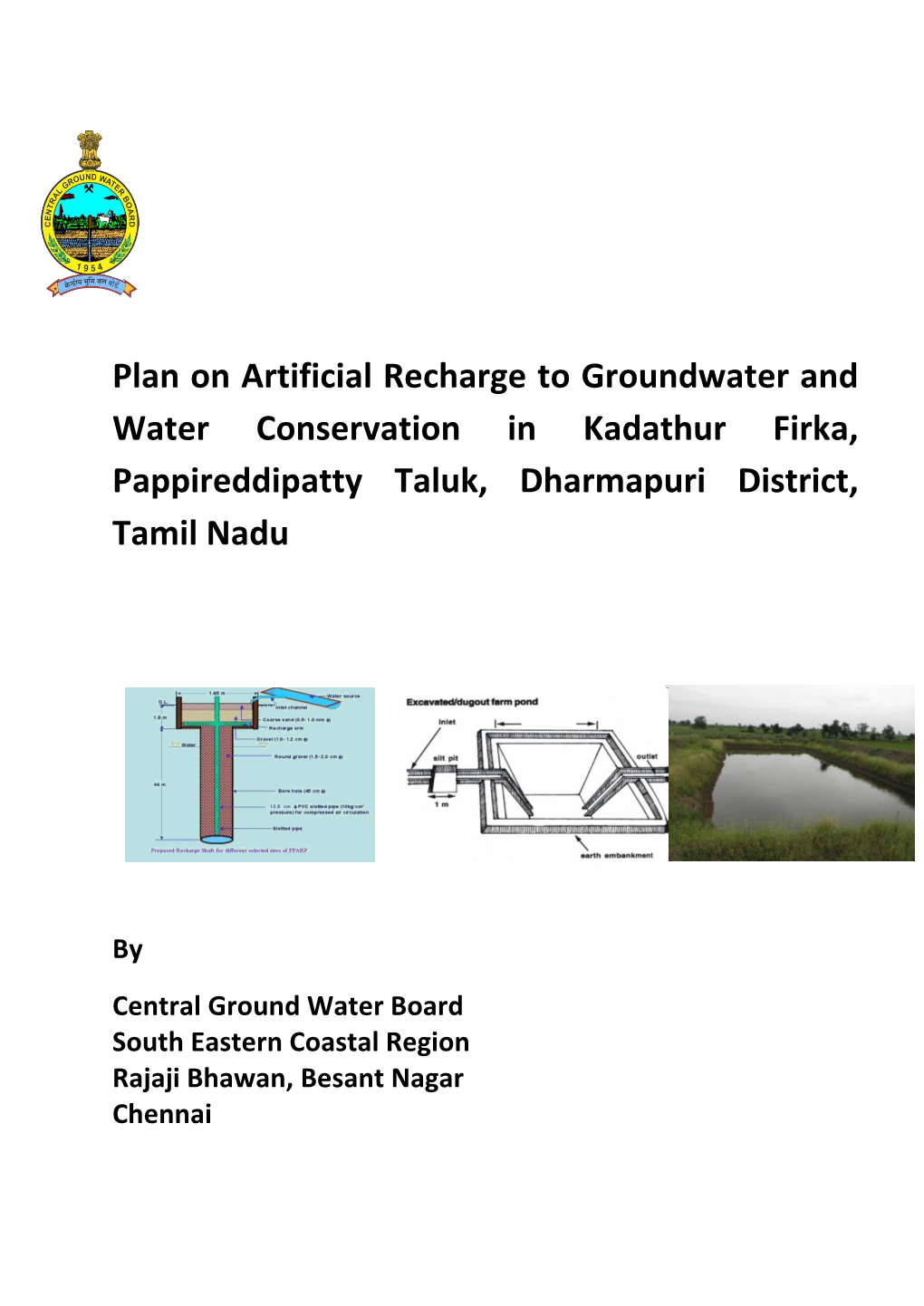 Plan on Artificial Recharge to Groundwater and Water Conservation in Kadathur Firka, Pappireddipatty Taluk, Dharmapuri District, Tamil Nadu