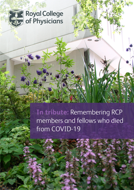 In Tribute: Remembering RCP Members and Fellows Who Died from COVID-19 INTRODUCTION