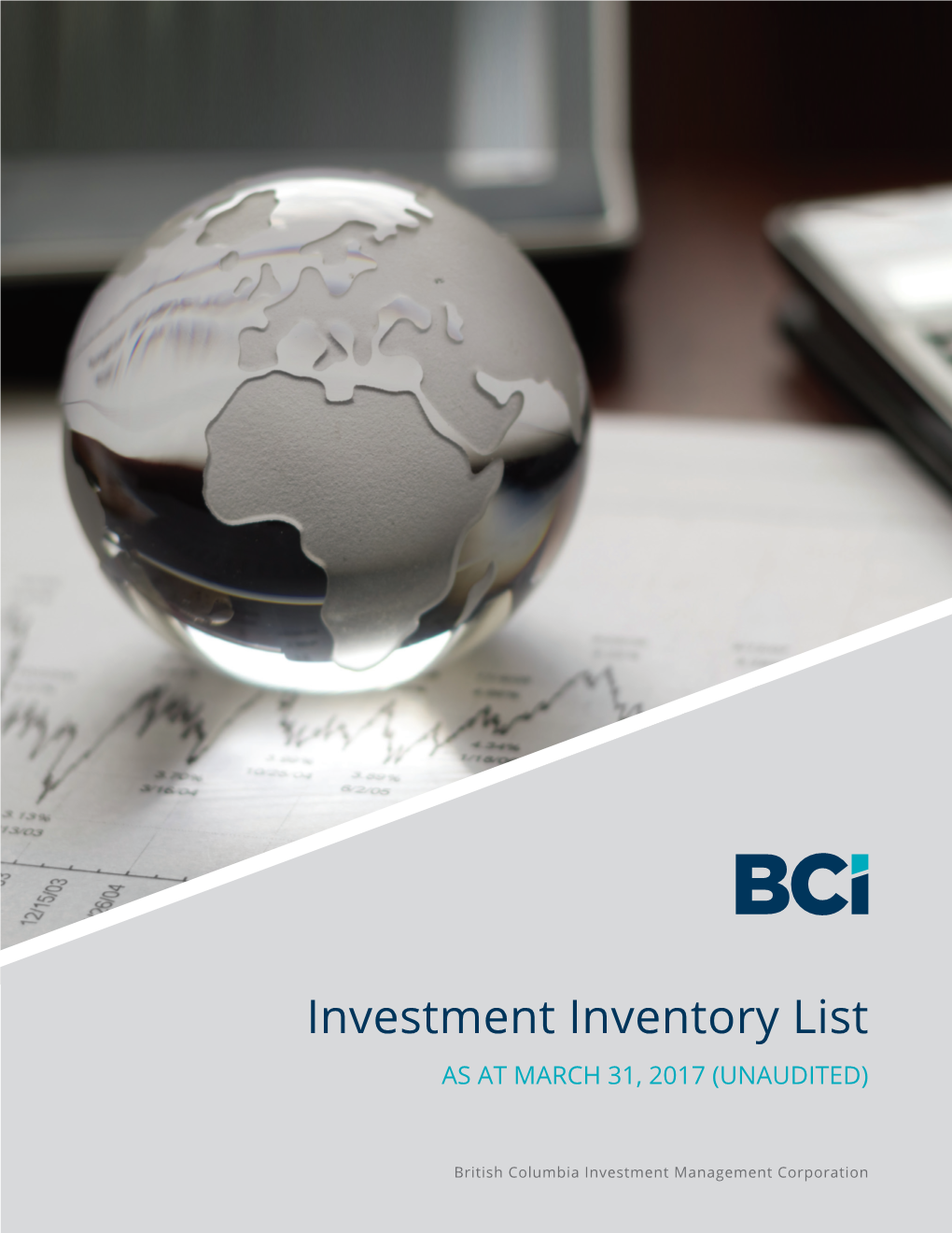 Investment Inventory List AS at MARCH 31, 2017 (UNAUDITED)