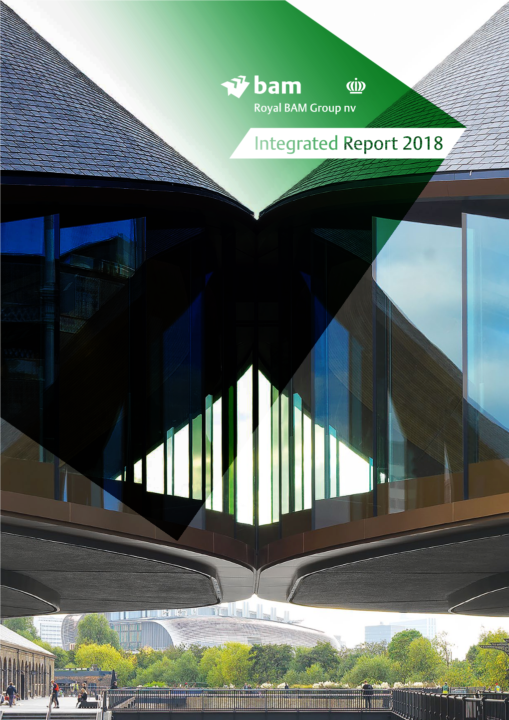 Integrated Report 2018 2 Royal BAM Group Nv Contents 1 2 3