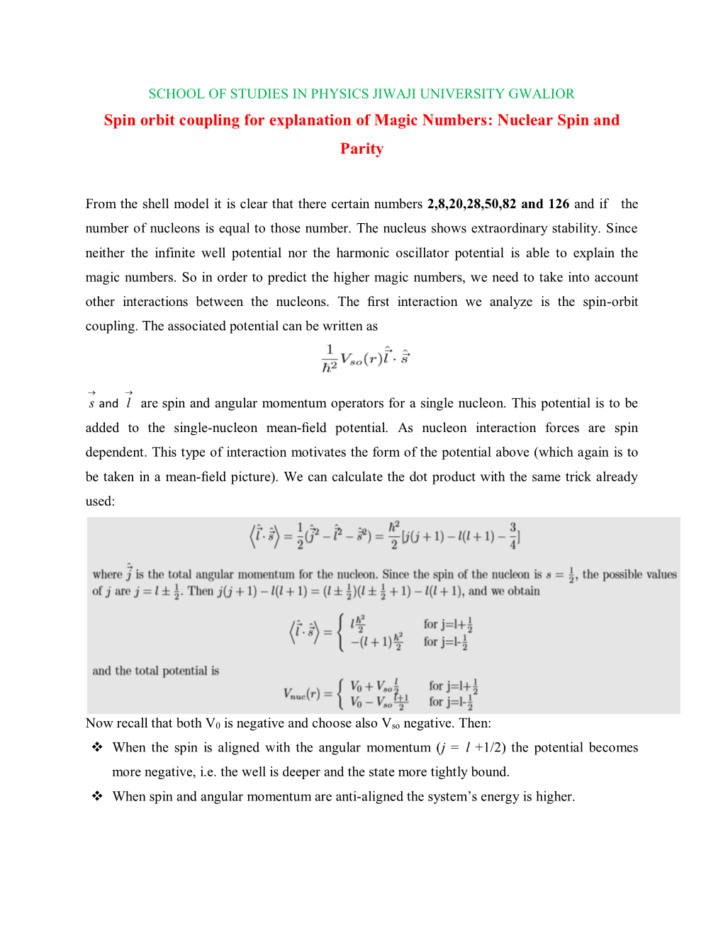 Spin Orbit Coupling for Explanation of Magic Numbers: Nuclear Spin and Parity