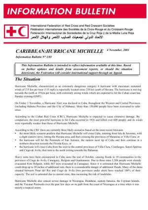CARIBBEAN:HURRICANE MICHELLE 4 November, 2001 Information Bulletin N° 1/01