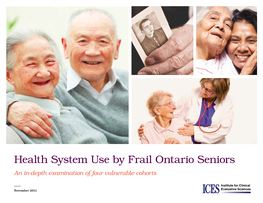 Health System Use by Frail Ontario Seniors an In-Depth Examination of Four Vulnerable Cohorts