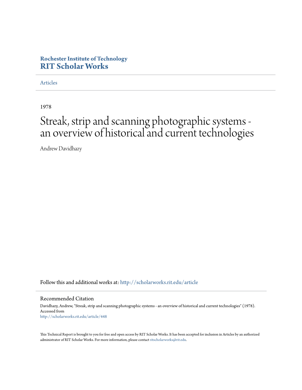 Streak, Strip and Scanning Photographic Systems - an Overview of Historical and Current Technologies Andrew Davidhazy