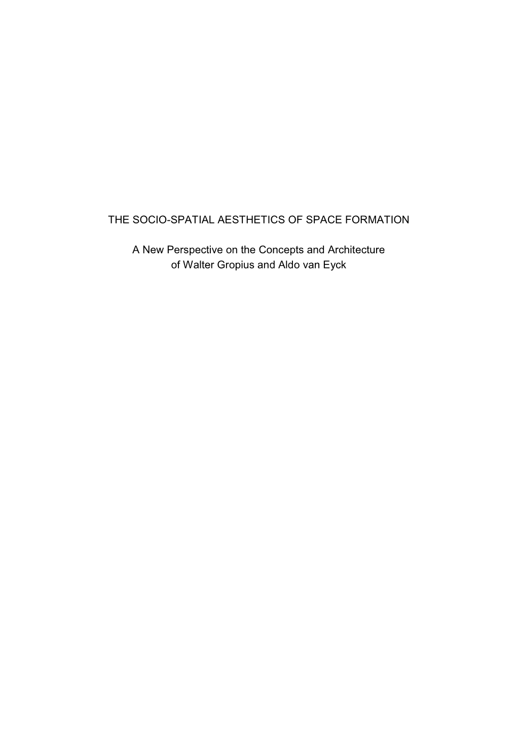THE SOCIO-SPATIAL AESTHETICS of SPACE FORMATION a New