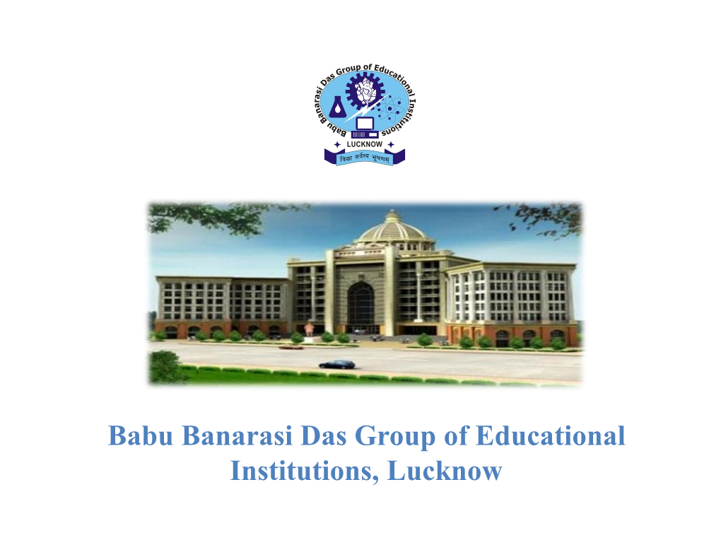 Babu Banarasi Das Group of Educational Institutions, Lucknow Who Are We & What Is Our VISION MISSION Group at a Glance