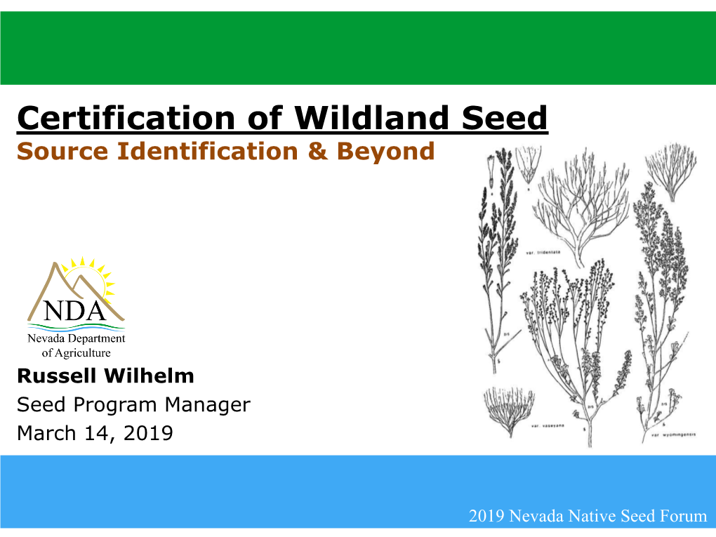 Certification of Wildland Seed Source Identification & Beyond