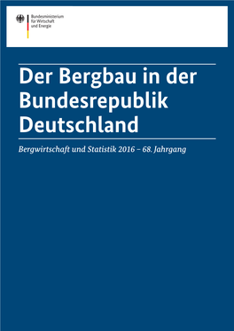 Der Bergbau in Der Bundesrepublik Deutschland Bergwirtschaft Und Statistik 2016 – 68