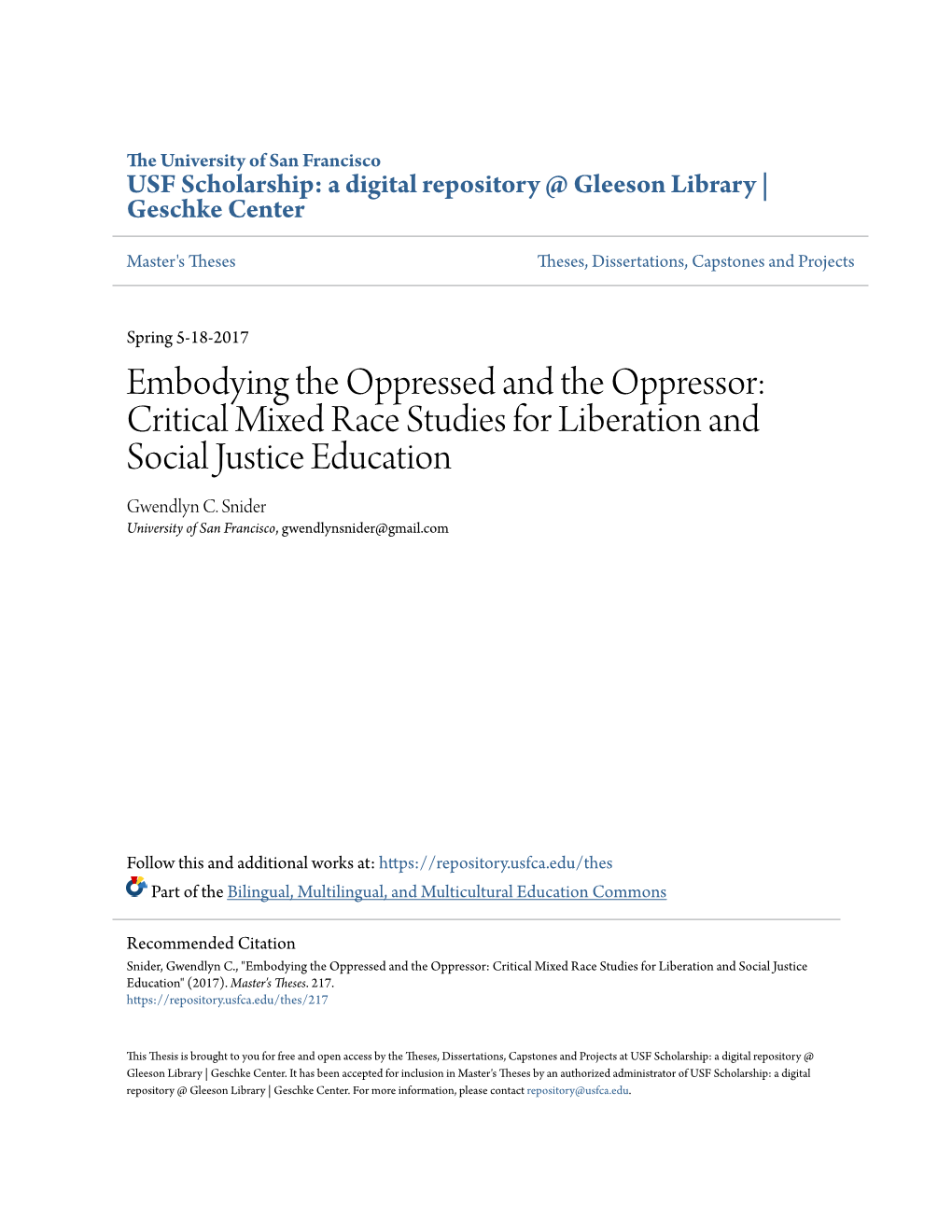 Embodying the Oppressed and the Oppressor: Critical Mixed Race Studies for Liberation and Social Justice Education Gwendlyn C