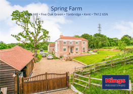 Spring Farm Colts Hill • Five Oak Green • Tonbridge • Kent • TN12 6SN