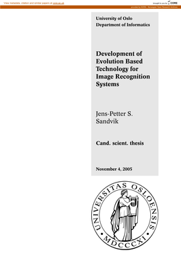 Development of Evolution Based Technology for Image Recognition Systems Jens-Petter S. Sandvik