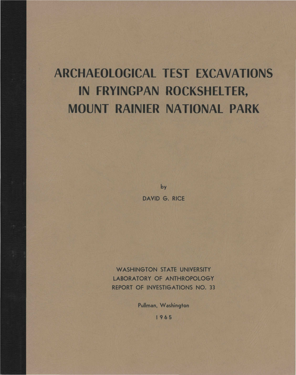 Archaeological Test Excavations in Fryingpan Rockshelter, Mount Rainier National Park