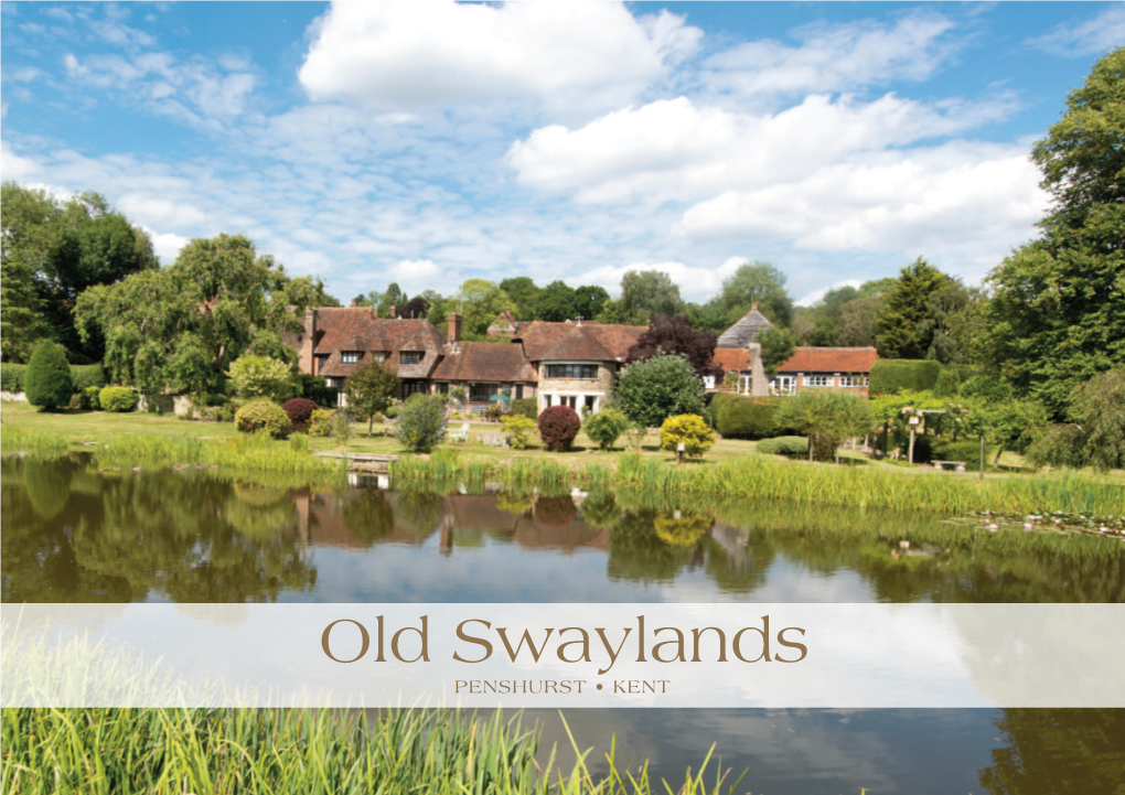 Old Swaylands PENSHURST • KENT