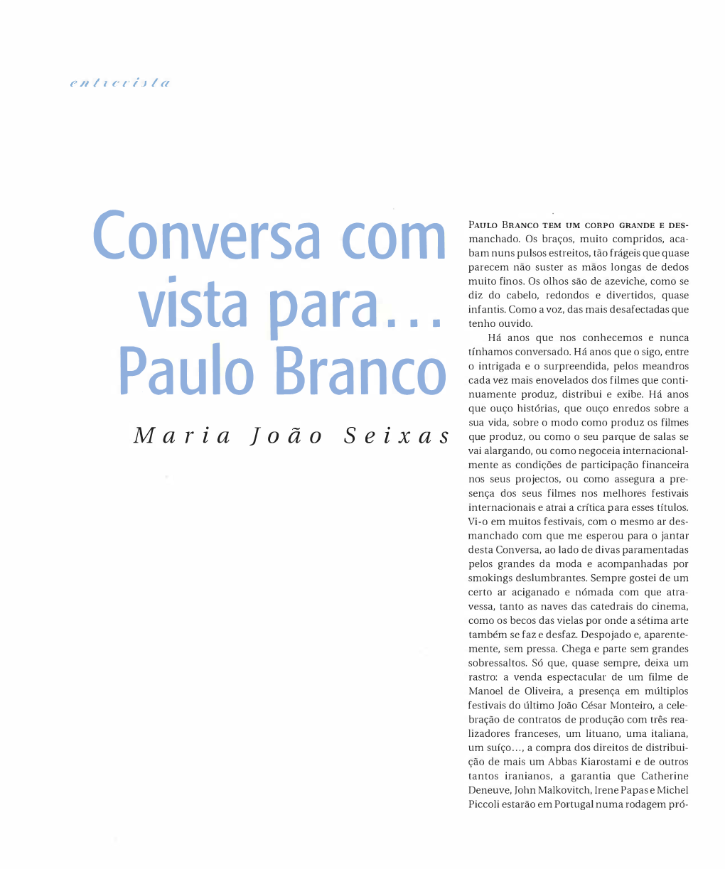 Conversa Com Vista Para . . . Paulo Branco