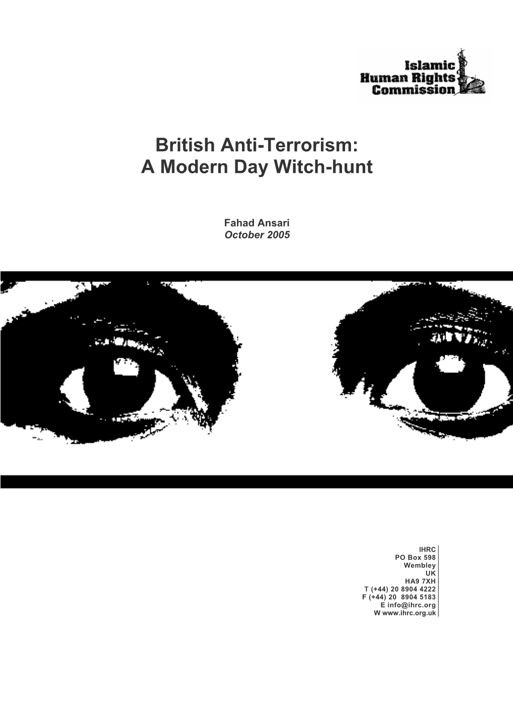 British Anti-Terrorism: a Modern Day Witch-Hunt