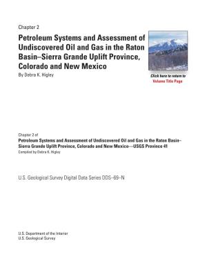 Petroleum Systems and Assessment of Undiscovered Oil and Gas in the Raton Basin–Sierra Grande Uplift Province, Colorado and New Mexico by Debra K