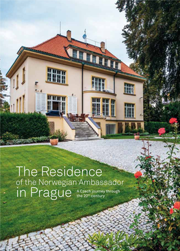 The Residence of the Norwegian Ambassador a Czech Journey Through in Prague the 20Th Century