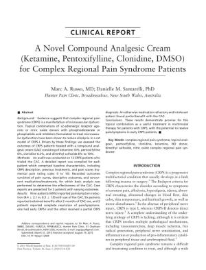 A Novel Compound Analgesic Cream (Ketamine, Pentoxifylline, Clonidine, DMSO) for Complex Regional Pain Syndrome Patients