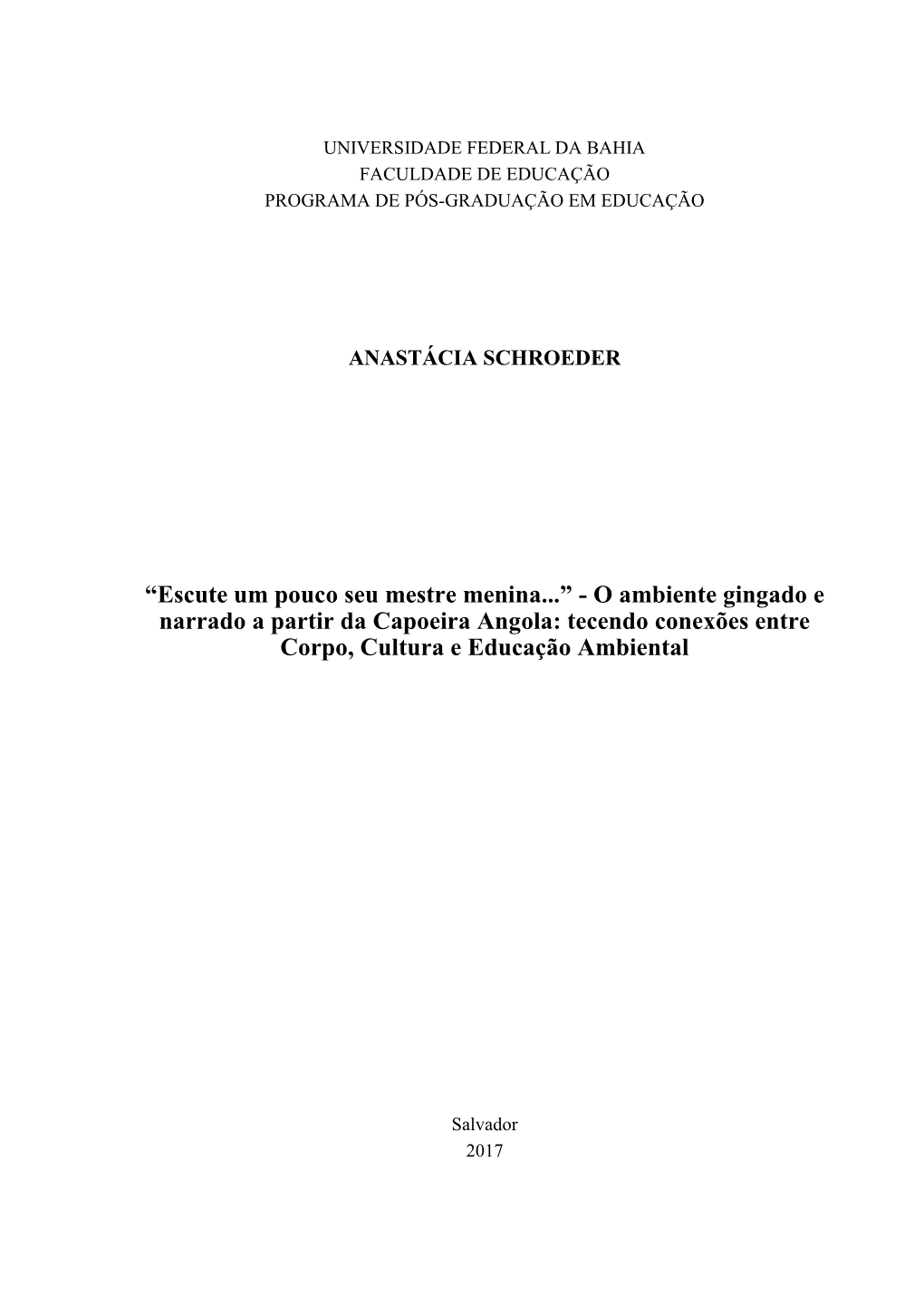 O Ambiente Gingado E Narrado a Partir Da Capoeira Angola: Tecendo Conexões Entre Corpo, Cultura E Educação Ambiental