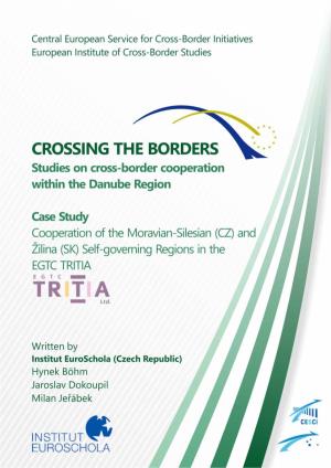 Cooperation of the Moravian-Silesian (CZ) and Žilina (SK) Self-Governing Regions in the EGTC TRITIA