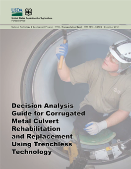 Decision Analysis Guide for Corrugated Metal Culvert Rehabilitation and Replacement Using Trenchless Technology Acknowledgments