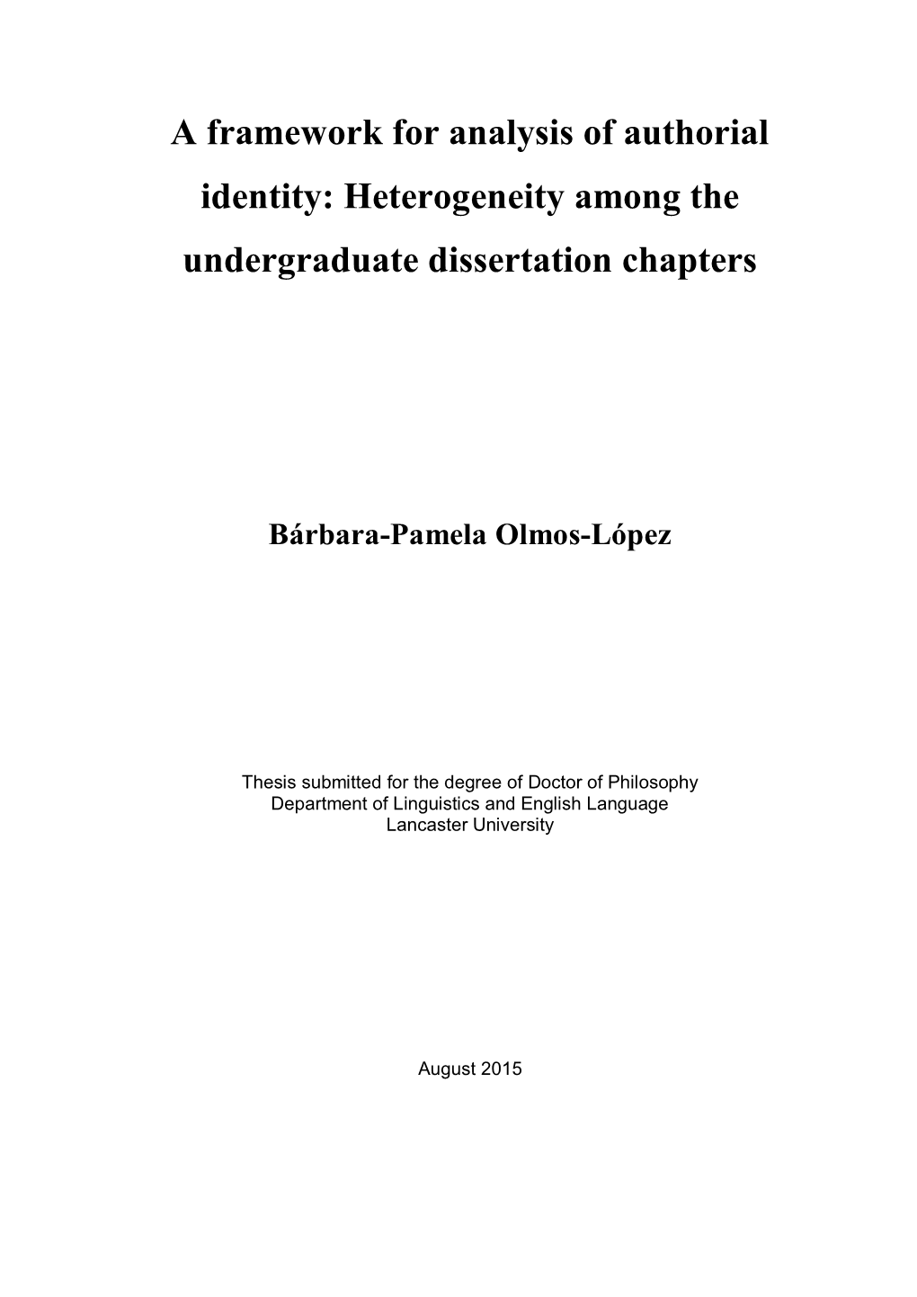 A Framework for Analysis of Authorial Identity: Heterogeneity Among the Undergraduate Dissertation Chapters