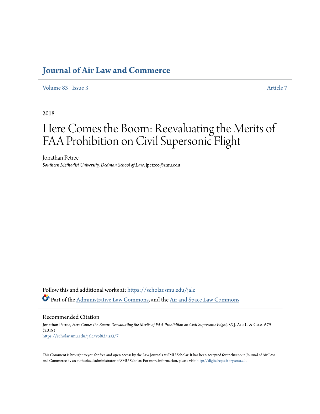 Reevaluating the Merits of FAA Prohibition on Civil Supersonic Flight Jonathan Petree Southern Methodist University, Dedman School of Law, Jpetree@Smu.Edu