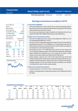 Hotel Shilla (008770.KS) M.PERFORM / TP KRW95,000 July 30, 2019 Retail/Trading Companies/Paper Park Jong-Ryeol +822-3787-2099 Jrpark@Hmcib.Com