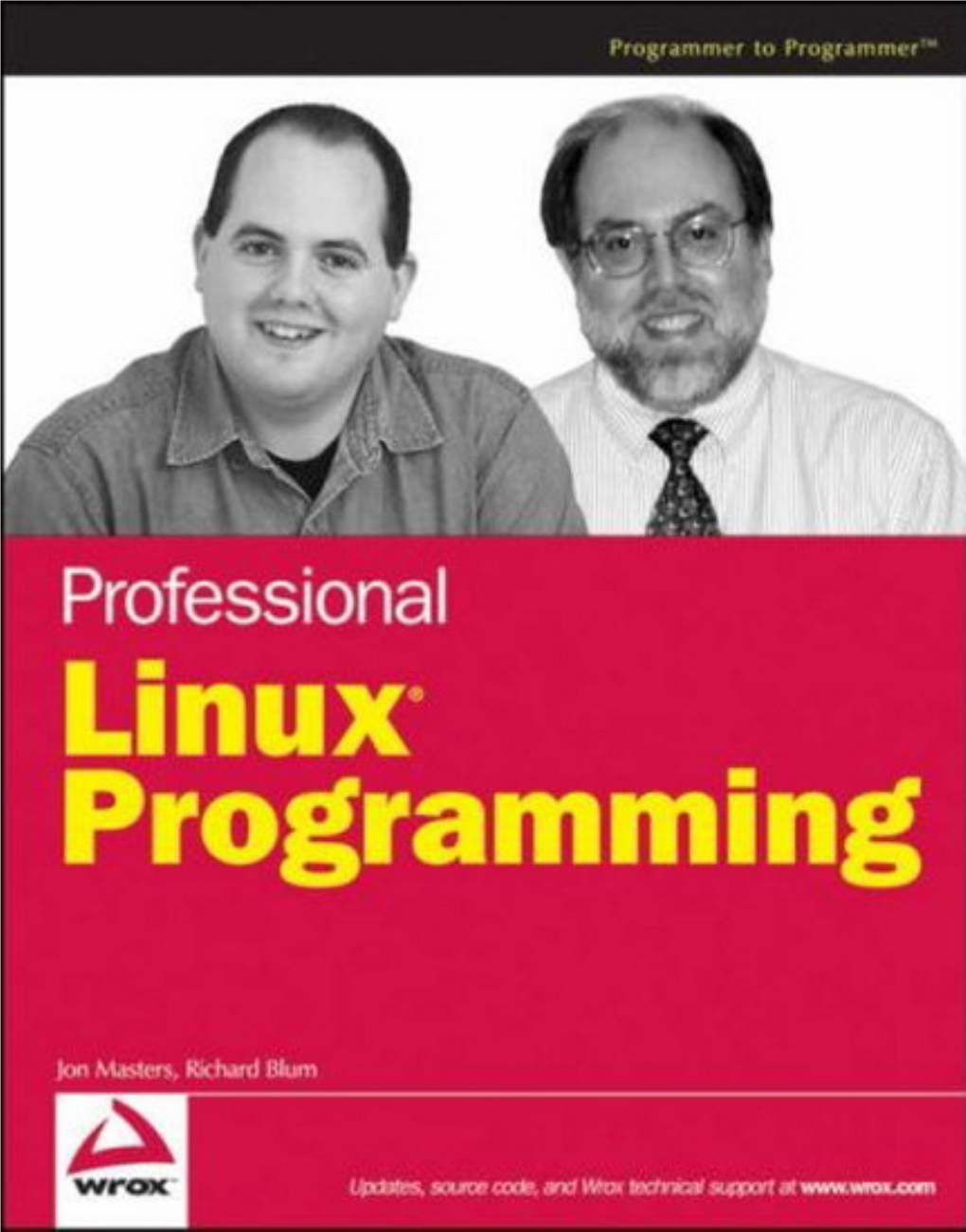 Professional Linux Programming / Jon Masters, Richard Blum